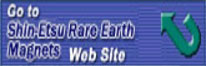 Shin-Etsu Rare Earth Magnets